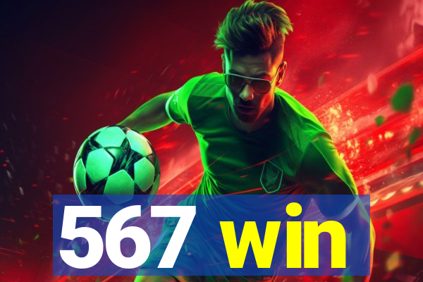 567 win